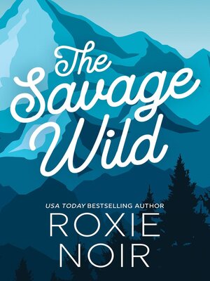 The Savage Wild - ebook